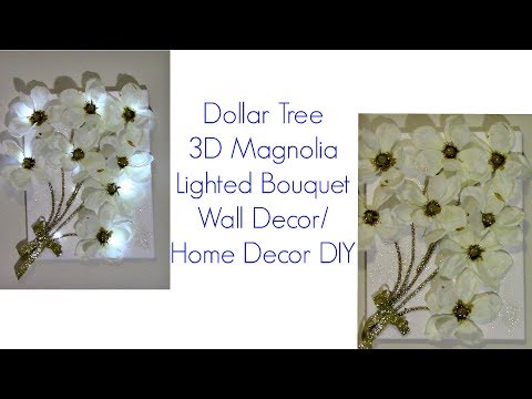 3D Lighted Magnolia Bouquet Dollar Tree  DIY/Wall Art/Home Decor