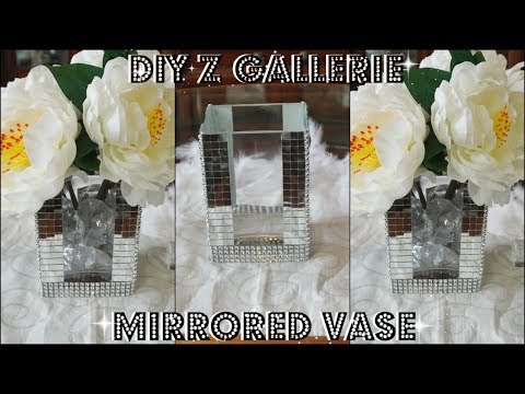DIY Z GALLERIE INSPIRED MIRRORED VASE | DIY QUICK AND EASY HOME DECOR 2018