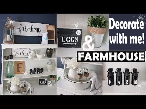 FARMHOUSE DECOR – HOME DECORATING INSPIRATION – DECORATE WITH ME