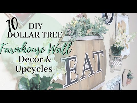 10 DIY DOLLAR TREE FARMHOUSE WALL DECOR & UPCYLCES