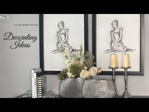 Decorating Ideas|Glam Home Decor|Decorate With Me
