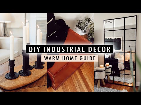 DIY INDUSTRIAL DECOR + Guide To A Warm Home | XO, MaCenna