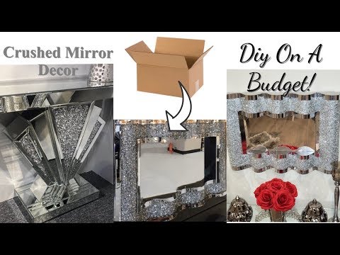 CRUSHED MIRROR DIY HOME DECOR| EXPENSIVE LOOKING ROOM DECOR FOR LESS!