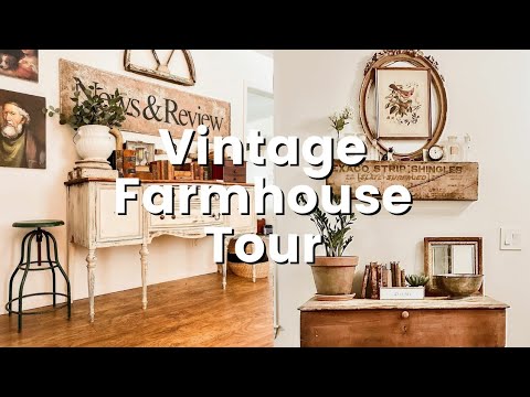 Vintage Farmhouse Style Home Tour | Antique Farmhouse Thrifty Decorating Ideas |