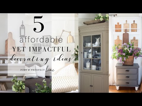 5 Affordable Yet Impactful Decorating Ideas!