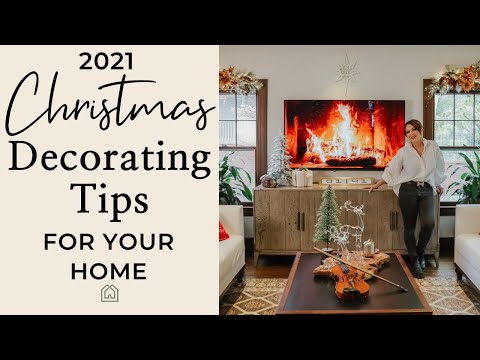 Christmas 2021 | Holiday Decorating Tips for Your Home
