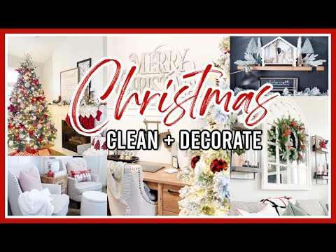 CHRISTMAS CLEAN & DECORATE WITH ME 2021 | CHRISTMAS DECORATING IDEAS