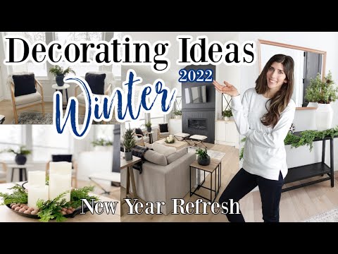 WINTER Decorate With Me 2022 / After Christmas Decorating Ideas & New Year Home Refresh