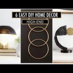 6 DIY to TRY YOUR HOME DECOR LOOK MORE EXPENSIVE ( easy + Affordable) 2022 DECOR TREND
