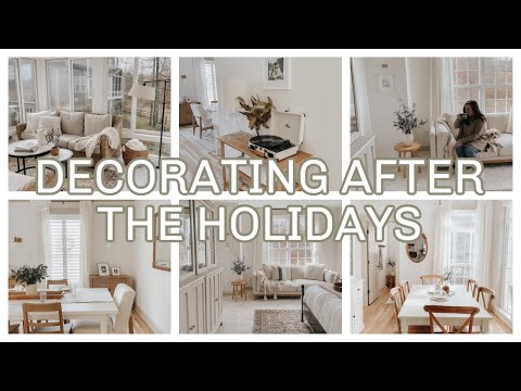 DECORATING AFTER THE HOLIDAYS | NEUTRAL, MINIMAL, COZY HOME DECORATING IDEAS 2022