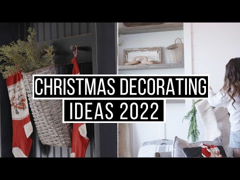 Christmas Decorate with Me | 2022 Christmas Decorating Ideas for a Cozy Home!