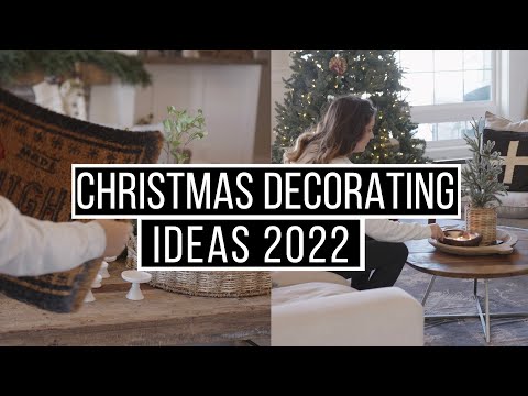 2022 Christmas Decorating Ideas: Get Cozy in Your Home this Holiday Season!