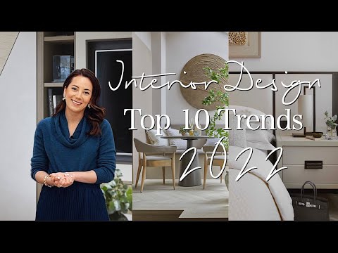 TOP 10 INTERIOR DESIGN TRENDS FOR 2022  – BEHIND THE DESIGN
