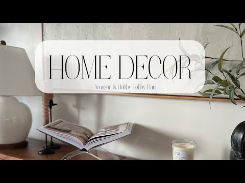 HOME DECORATING IDEAS| AMAZON HOME DECOR HAUL| HOBBY LOBBY HAUL