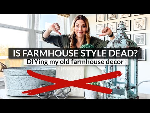 Is Farmhouse Style Out for 2022? | DIY Home Decor Ideas For Old Farmhouse Decor