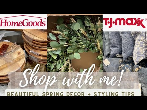HOMEGOODS + TJMAXX SHOP WITH ME SPRING 2023/HOME DECORATING IDEAS/HOW TO STYLE SPRING DECOR 2023