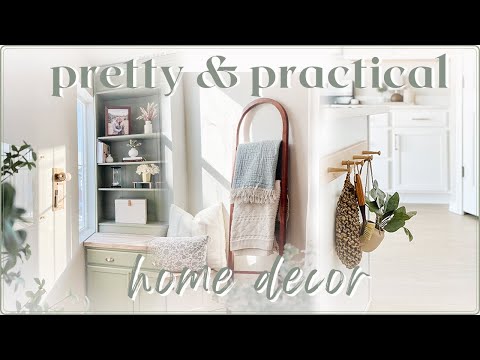 PRETTY AND PRACTICAL DECORATING IDEAS ✨ a home tour featuring the best functional decor pieces