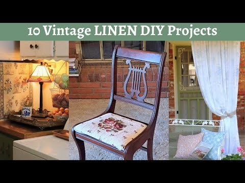 Vintage Linen DIY Cottage Style Home Decorating Projects ~ No Sew