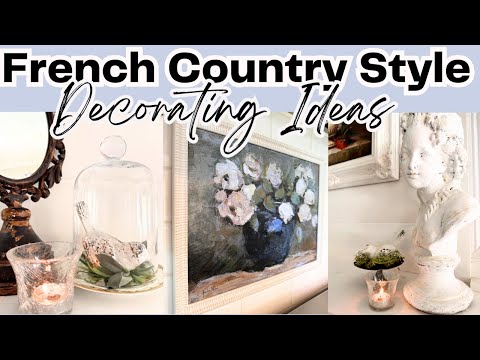 French Country Decor | Home Decorating Ideas | Monica Rose