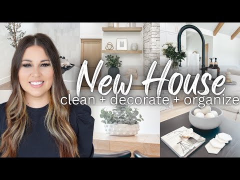 New House CLEAN + DECORATE + ORGANIZE | Clean + Decorate With Me 2023 | NEW HOME Decorating Ideas