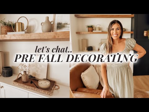 PRE FALL DECORATING IDEAS | TRANSITIONING INTO FALL HOME DECOR 2023