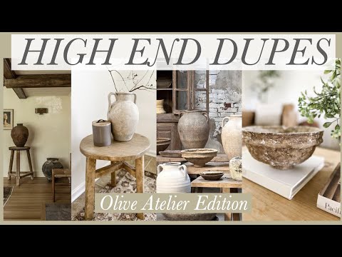 HIGH END DUPES – OLIVE ATELIER EDITION – DIY HOME DECOR LOOKS FOR LESS